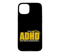 Custodia per iPhone 15 Plus Yeah I'm ADHD Always Down For Hilarious Detours
