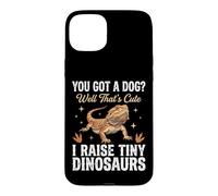 Custodia per iPhone 15 Plus You Got A Dog Well That's Cute I Raise Tiny Dinosaurs