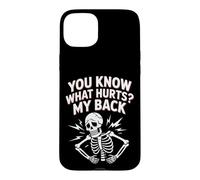 Custodia per iPhone 15 Plus You Know What Hurts My Back Mal di schiena per adulti