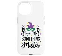 Custodia per iPhone 15 Pour Me Something Mister Mardi Gras Party Funny Drinking