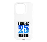 Custodia per iPhone 15 Pro 50° compleanno Humor Ho compiuto 25 anni due volte