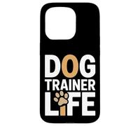 Custodia per iPhone 15 Pro Addestratore di cani Life Dog Training Lifestyle
