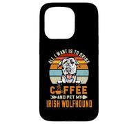 Custodia per iPhone 15 Pro All I Want Is To Drink Coffee And Pet My Dog Irish Wolfhound
