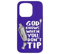 Custodia per iPhone 15 Pro Bar Work God Knows When You Don't Tip Citazione divertente Barman