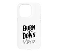 Custodia per iPhone 15 Pro Burn It Down - Dichiarazione audace per ribelli e sognatori