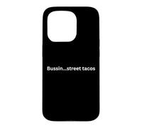 Custodia per iPhone 15 Pro Bussin...street tacos divertente design per l'umorismo Ufficio Slang