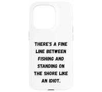 Custodia per iPhone 15 Pro C'è una linea sottile tra pesca e stare in piedi sulla riva