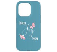 Custodia per iPhone 15 Pro Choose Joy Today Farfalla Floreale Citazione