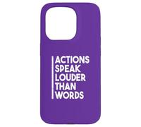 Custodia per iPhone 15 Pro Citazione motivazionale "Actions Speak Louder Than Words"