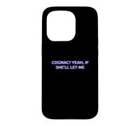 Custodia per iPhone 15 Pro Cognac Yeah If She'll Let Me Drunk Husband Funny Adult Humor