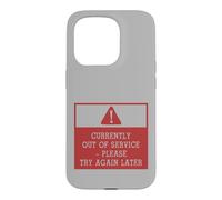 Custodia per iPhone 15 Pro Currently Out of Service Please Try Again Later Funny Sign