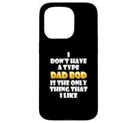 Custodia per iPhone 15 Pro Dad Bod is my type Funny Gag Fathers Day costume Cute Dads