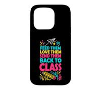 Custodia per iPhone 15 Pro Dai loro da mangiare e amarli e mandarli a lezione Lunch Lady