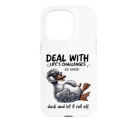 Custodia per iPhone 15 Pro Deal With Challenges Duck Roll Off Citazione divertente