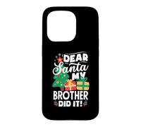 Custodia per iPhone 15 Pro Dear Santa My Brother Did It Divertente Natale Ragazze Bambini Ragazzi