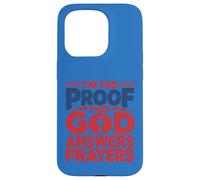 Custodia per iPhone 15 Pro Design con scritta "I'm The Proof God Answers Prayers"