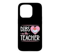 Custodia per iPhone 15 Pro Dibs On The Teacher Romantico San Valentino