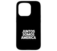 Custodia per iPhone 15 Pro Divertente Juntos Somos America dicendo unità latina