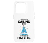 Custodia per iPhone 15 Pro Divertente marinaio Un giorno senza vela è come scherzare