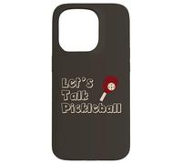 Custodia per iPhone 15 Pro Divertente Pickleball Let's Talk Pickleball