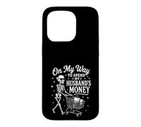 Custodia per iPhone 15 Pro Divertente sulla mia strada per spendere i regali dei soldi del marito per la moglie idea