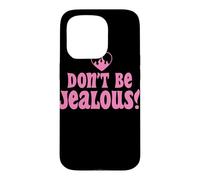 Custodia per iPhone 15 Pro Don't Be Jealous Retro Pink Citazione Grafica