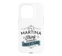 Custodia per iPhone 15 Pro È una cosa Martina che non capiresti divertente Martina