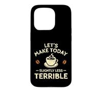 Custodia per iPhone 15 Pro Facciamo oggi un caffè leggermente meno terribile