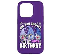 Custodia per iPhone 15 Pro Funny 40th Birthday For Mommy Did You Gnome Its My Birthday