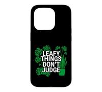 Custodia per iPhone 15 Pro Funny Houseplant Lover Leafy Things Don't Judge
