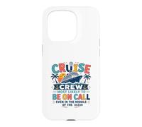 Custodia per iPhone 15 Pro Funny Matching Family Cruise Crew Most Likely to Be On Call