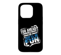 Custodia per iPhone 15 Pro Go Ahead Underestimate Me That'll Be Fun Summer Gift