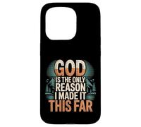 Custodia per iPhone 15 Pro God Is The Only Reason I Made It This Far -