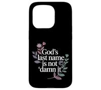 Custodia per iPhone 15 Pro God's Last Name Is Not Damn It Church Sarcasm Jokes -