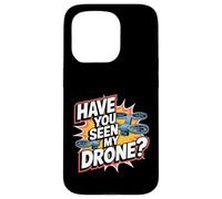 Custodia per iPhone 15 Pro Hai visto il mio drone? Quadcopter pilota drone divertente
