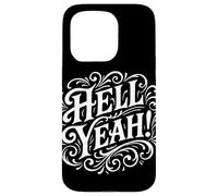Custodia per iPhone 15 Pro Hell Yeah Party Time Divertente Positivo