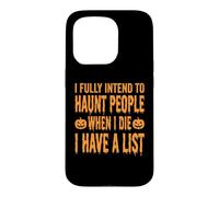 Custodia per iPhone 15 Pro Ho completamente intenzione di perseguitare le persone quando muoio... divertente Halloween