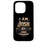 Custodia per iPhone 15 Pro I Am Josh Doing Josh Things Divertente Celebrazione