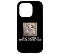 Custodia per iPhone 15 Pro I Can Handle It Simpatico Gatto Meme Divertente Umorismo esistenziale
