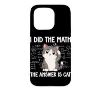 Custodia per iPhone 15 Pro I Did The Math The Answer Is Cat Divertente Matematica Amante Matematica Club