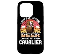 Custodia per iPhone 15 Pro I Just Want to Drink Beer and Pet My Cavalier Dog Lover