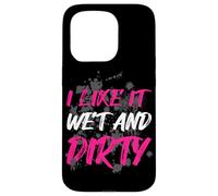 Custodia per iPhone 15 Pro I like it wet and dirty Muddy Race fango Mud Run