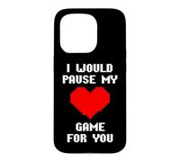 Custodia per iPhone 15 Pro I Would Pause My Game For You Cuore Pixelato Amore Giocatori