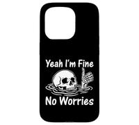 Custodia per iPhone 15 Pro I'm Fine No Worries Scheletro divertente sarcastico umorismo