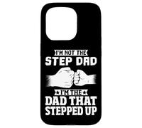Custodia per iPhone 15 Pro I'm Not The Step Dad I'm The Dad That Stepped Up