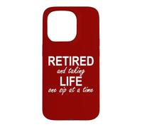 Custodia per iPhone 15 Pro Im Retired and Taking Life One Sip at a Time Retirement Wine