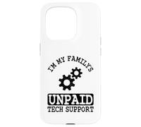 Custodia per iPhone 15 Pro Ingegnere del software IT Guy Sono il supporto tecnico non pagato della mia famiglia