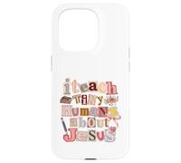 Custodia per iPhone 15 Pro Insegno piccoli esseri umani su Gesù Christian Educator