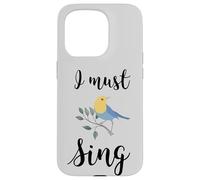 Custodia per iPhone 15 Pro Io devo cantare canto uccello canto