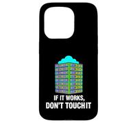 Custodia per iPhone 15 Pro IT Sysadmin Tech Support If It Works Don't Touch It